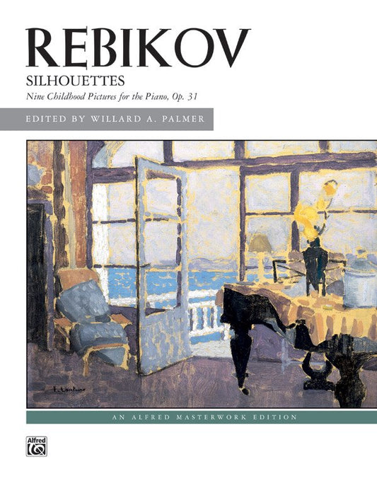 Rebikov - Silhouettes Op. 31 for Piano, Alfred Masterwork Edition, 24 Pages, Intermediate Level