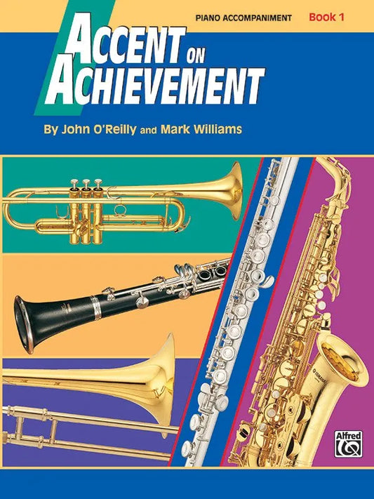 Accent on Achievement Book 1 Piano Accompaniment by John O'Reilly & Mark Williams, Alfred Music, 68 pages, Piano, SmartMusic available