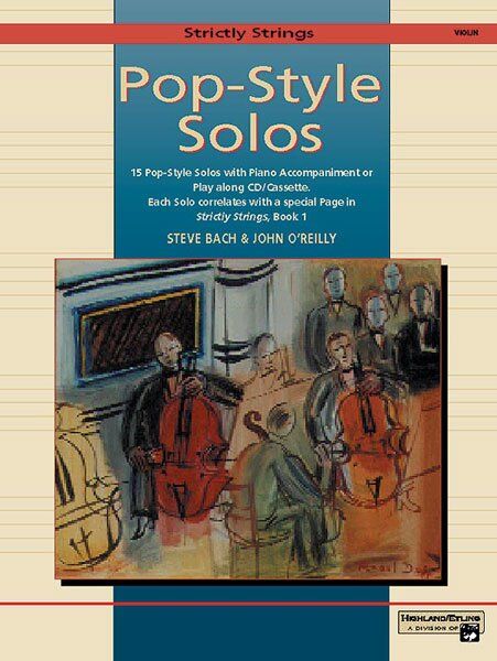 Strictly Strings Pop-Style Solos Violin Book by John O'Reilly and Steve Bach, 16 pages, Alfred Music, suitable for first-year students.