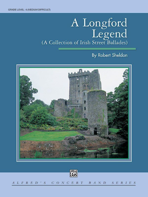 A Longford Legend by Robert Sheldon for Band - Alfred Music - 276 Pages