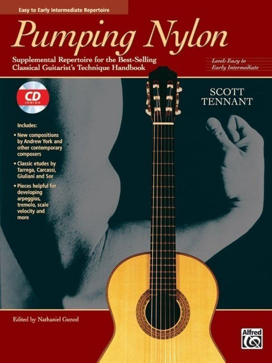 Pumping Nylon: Easy to Early Intermediate Repertoire for Guitar, Includes CD, 64 Pages, Composed by Scott Tennant, Published by Alfred Music