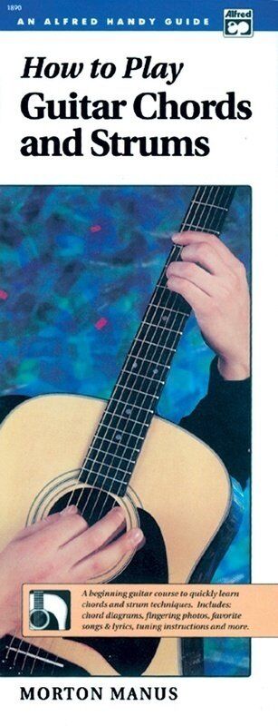 How to Play Guitar Chords and Strums Handy Guide by Morton Manus, 48 Pages, Alfred Music