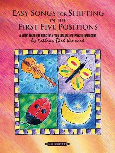 Easy Songs for Shifting in First Five Positions Violin by Kathryn Bird Kinnard, 44 Pages, Summy Birchard