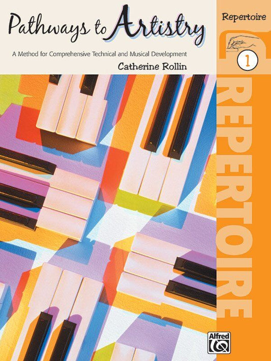 Pathways to Artistry Repertoire Book 1 by Catherine Rollin - Piano Solo, 32 Pages, Alfred Music