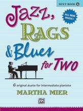 Jazz, Rags & Blues for Two, Book 2 - Piano Duet by Martha Mier, 24 Pages, Alfred Music