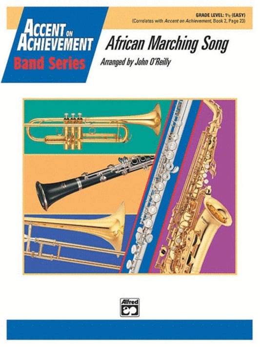 African Marching Song Arr Oreilly Concert Band  Lev 1.5