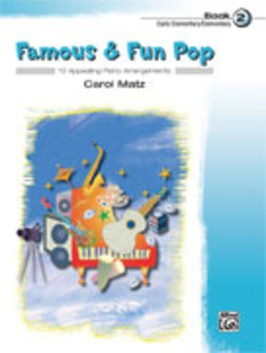Famous & Fun Pop Book 2 for Piano