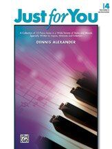 Dennis Alexander Just for You Book 4 Piano