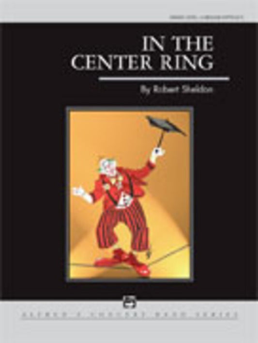 In The Centre Ring Concert Band