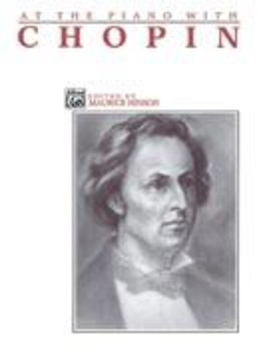 At the Piano with Chopin - Piano Collection by Frederic Chopin, Alfred Music, 64 Pages, Includes Mazurkas, Preludes, Waltzes, Nocturnes