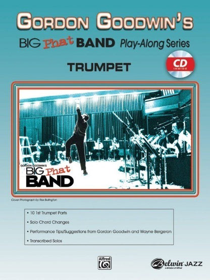 Gordon Goodwin's Big Phat Band Play-Along Trumpet Book