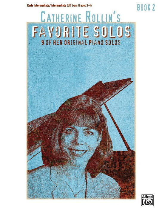 Catherine Rollin's Favorite Solos Book 2 for Piano, 24 Pages, Alfred Music, Early Intermediate to Intermediate Pieces