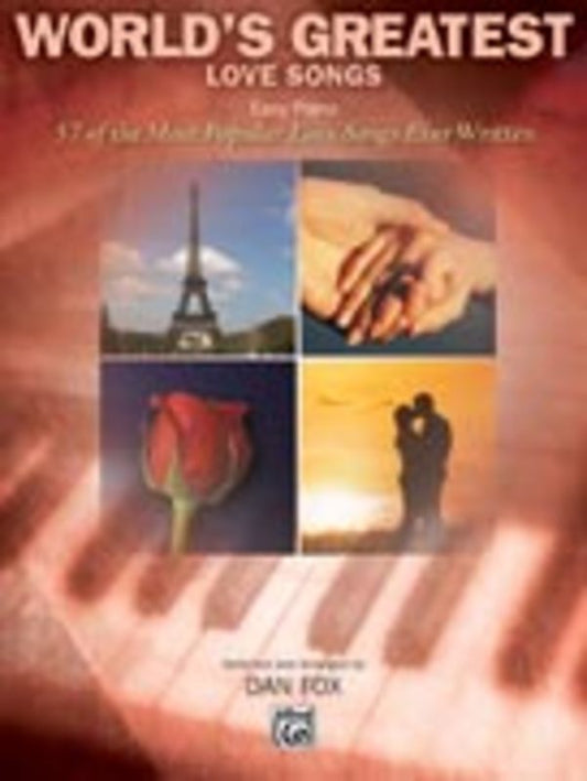 Worlds Greatest Love Songs Easy Piano Arr Dan Fox Book