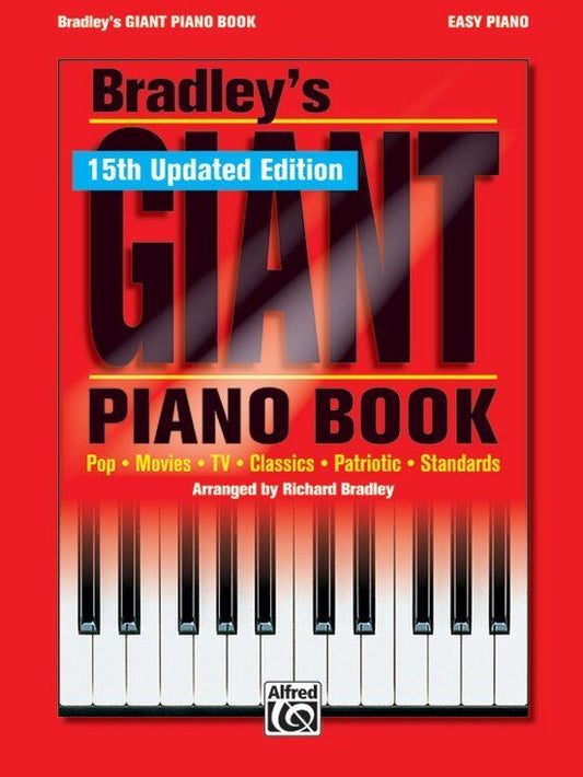 Bradleys New Giant Piano Book 15th Edition - 304 Pages, Arranged by Richard Bradley, Piano Music Collection with Hits from Various Genres