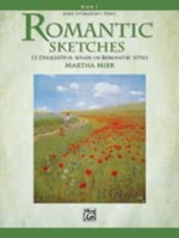 Romantic Sketches Book 1 Early Intermediate