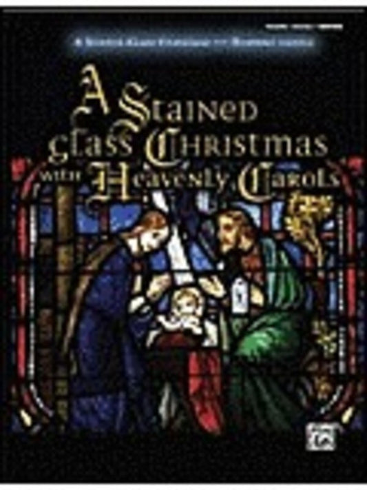 Stained Glass Christmas With Heavenly Carols PVG Book