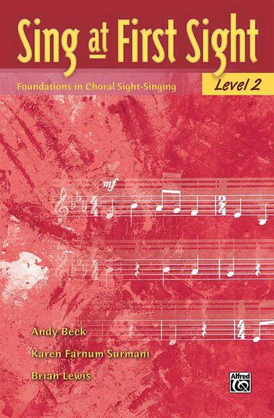 Sing at First Sight Level 2 Choral Curriculum by Andy Beck, Brian Lewis, Karen Farnum Surmani, 88 Pages, Alfred Music
