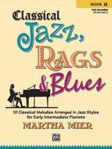 Classical Jazz, Rags & Blues Book 1 by Martha Mier, Piano, Alfred Music, 24 Pages