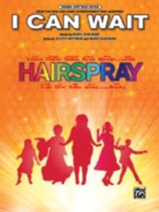 I Can Wait (Single Music Sheet) From Hairspray