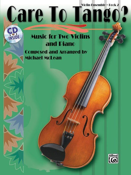 Care to Tango? Book 2 for Violin and Piano with CD