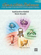 Keys to Artistic Performance Book 1 by Alfred Music, 56 Pages, Piano Skills for Expressive and Dramatic Performances