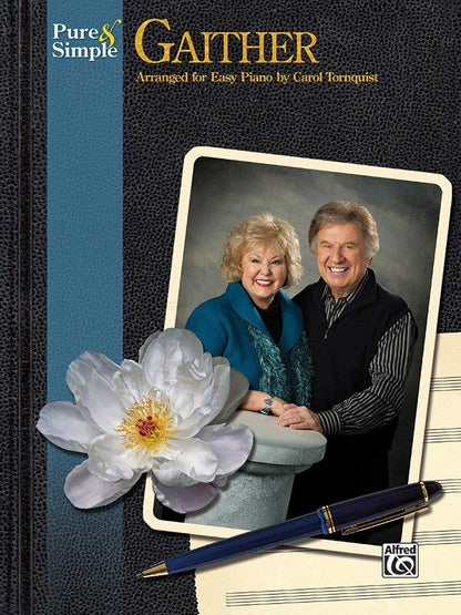 Pure & Simple Gaither for Easy Piano by Carol Tornquist, 80 pages, Alfred Music, includes popular gospel songs and easy-to-read notation.