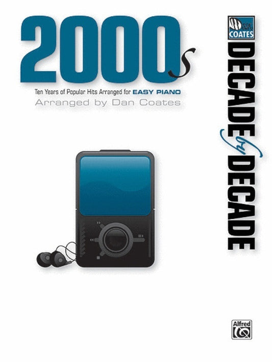 Decade By Decade 2000S Easy Piano Arr Coates Book