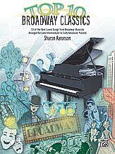 Top 10 Broadway Classics for Late Intermediate - Early Advanced Piano