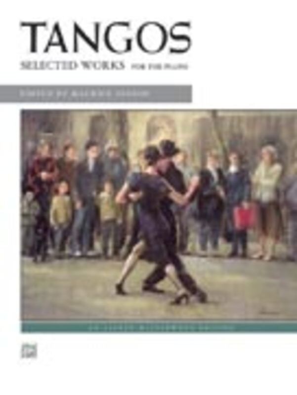 Tangos for Piano - Alfred Masterwork Edition, 80 pages, featuring pieces by Albeniz, Nazareth, Ponce, and Turina. Intermediate to moderately difficult