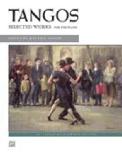 Tangos for Piano - Alfred Masterwork Edition, 80 pages, featuring pieces by Albeniz, Nazareth, Ponce, and Turina. Intermediate to moderately difficult