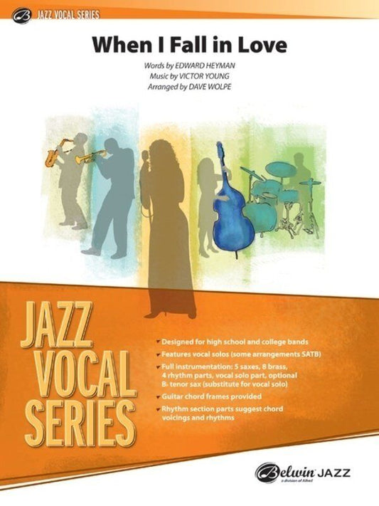 When I Fall in Love Vocal Feature JE3.5 SC/PTS Jazz Ensemble Arrangement by Dave Wolpe