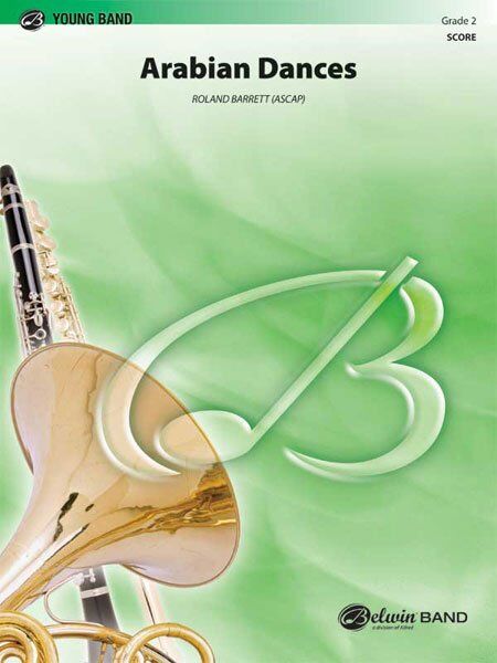 Arabian Dances by Roland Barrett for Band - Belwin Young Band Series