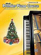 Premier Piano Course: Christmas, Level 1B — Piano (Alfred Music)