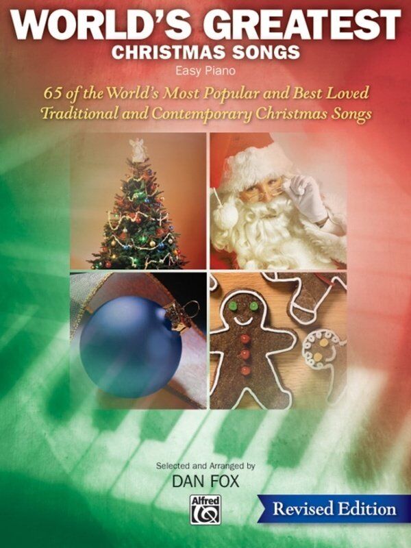 World's Greatest Christmas Songs (Revised) Easy Piano - 65 Arrangements for Piano with Lyrics, 144 Pages, Dan Fox, Alfred Music