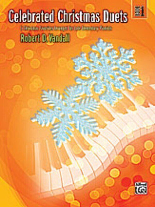 Celebrated Christmas Duets Book 1 Arranged by Vandall