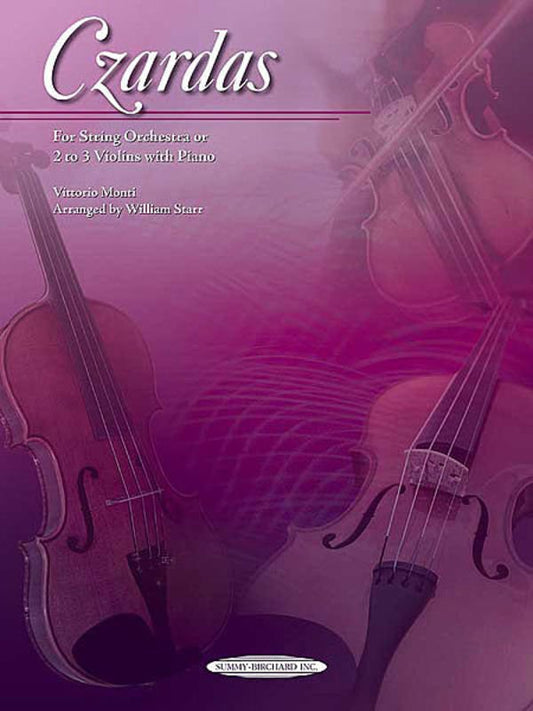 Vittorio Monti: Czardas — String Orchestra or 2–3 Violins/Piano, arr. William Starr (Summy Birchard)