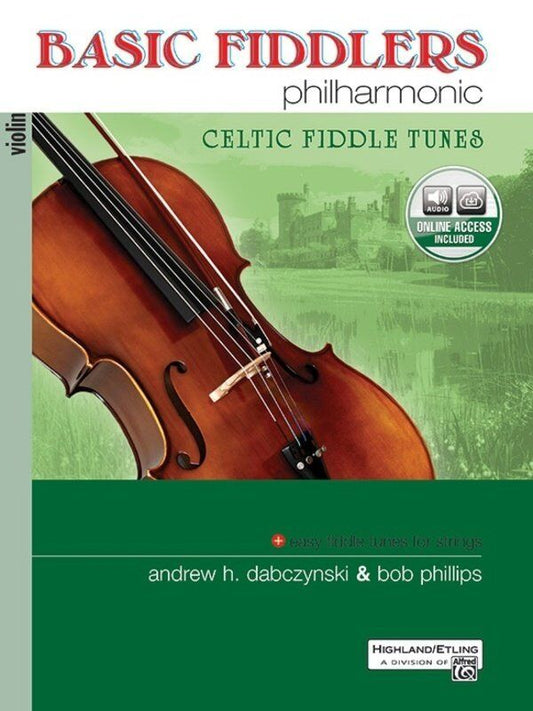 Basic Fiddlers Philharmonic: Celtic Fiddle Tunes for Violin