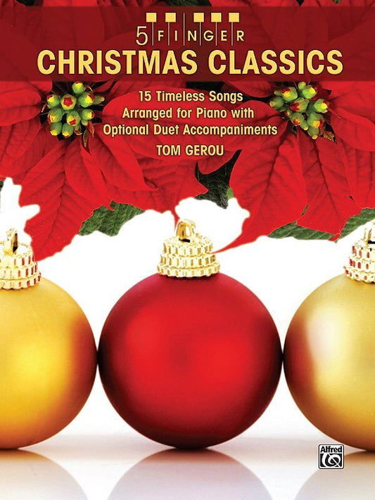 5 Finger Christmas Classics for Piano by Tom Gerou
