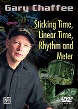 Chaffee Sticking Time Linear Time Rhythm and Meter DVD