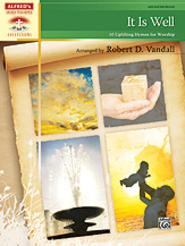 It Is Well 10 Uplifting Hymns For Worship