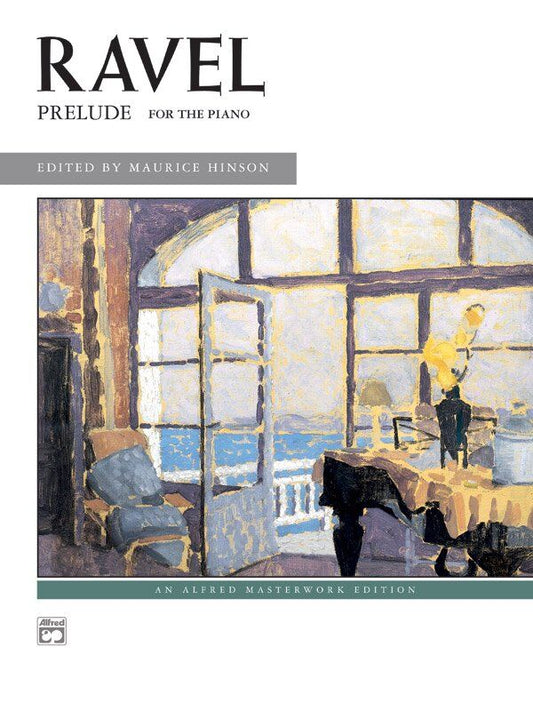 Ravel - Prelude for Piano Solo, 4 Pages, Alfred Masterwork Edition
