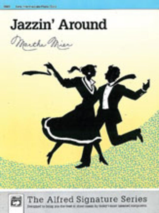 Mier - Jazzin Around Late Intermediate Piano Solo (Sheet Music) Book