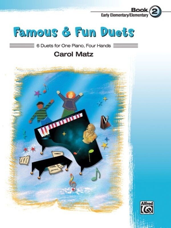 Famous & Fun Duets Book 2 Arranged by Carol Matz for Piano Duet, 24 Pages
