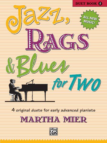 Jazz, Rags & Blues for Two Book 5 by Martha Mier, Piano Duet, 24 Pages, Alfred Music