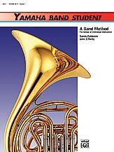 Yamaha Band Student Book 1 for French Horn by John O'Reilly and Sandy Feldstein, Alfred Music, 56 Pages, Yamaha Band Method