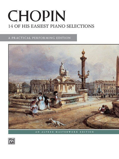Chopin - 14 Easy Piano Selections, Practical Performing Edition, Alfred Masterwork Edition, 32 Pages