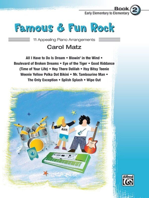 Famous & Fun Rock Book 2 by Carol Matz, 24 pages, Piano, Alfred Music, early elementary arrangements, optional duet parts included.