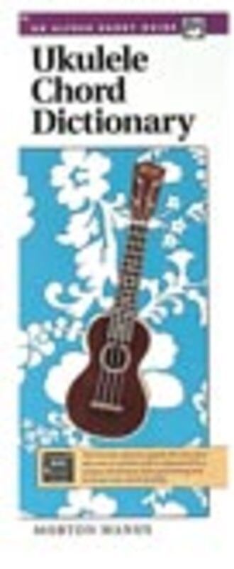 Ukulele Chord Dictionary Handy Guide by Morton Manus, 48 Pages, Includes Fingerboard Chart, Music Reading & Tuning Sections