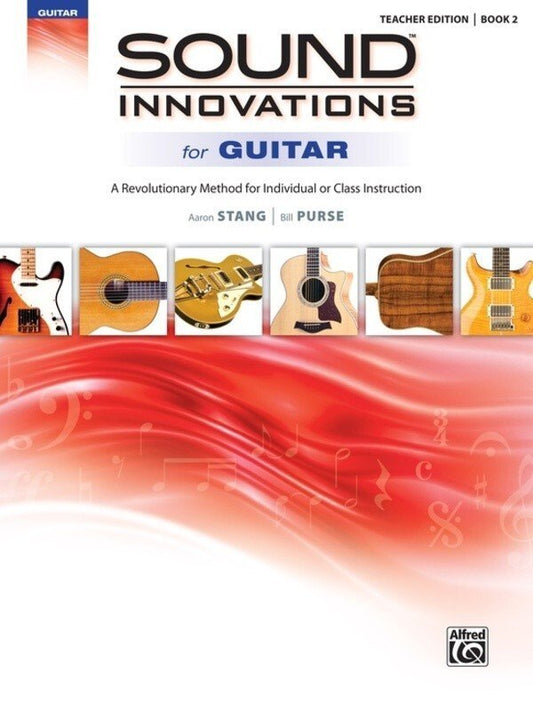 Sound Innovations for Guitar, Book 2 — Teacher Edition (Alfred Music)