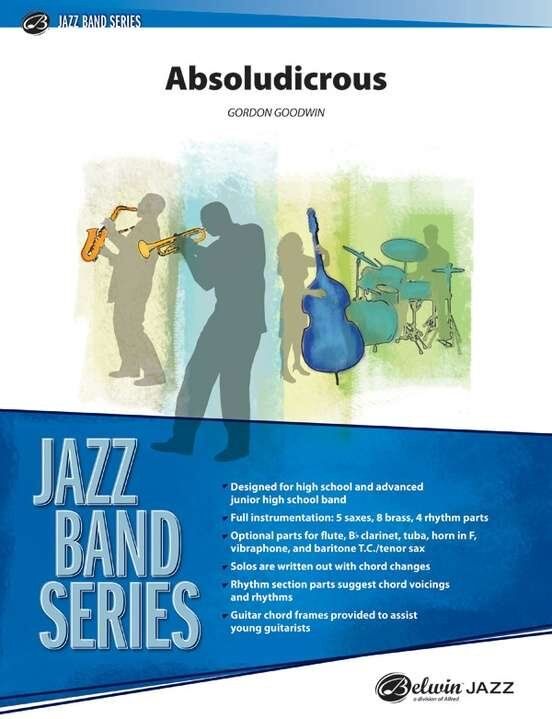 Absoludicrous JE3.5 Jazz Ensemble Chart by Gordon Goodwin